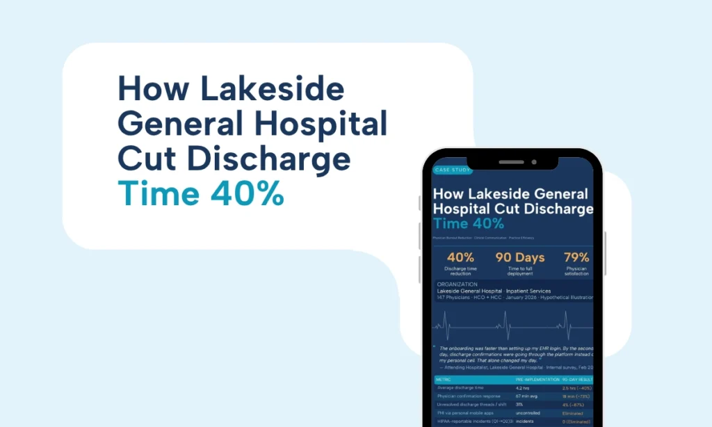 How Lakeside General Reduced Discharge Time 40% With Cliniciancore 6 Lakeside General Hospital discharge time 40% reduction clinical communication case study, ClinicianCore